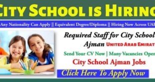 City school Ajman Careers