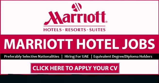 Marriott Careers Hotel Jobs For UAE Latest Openings