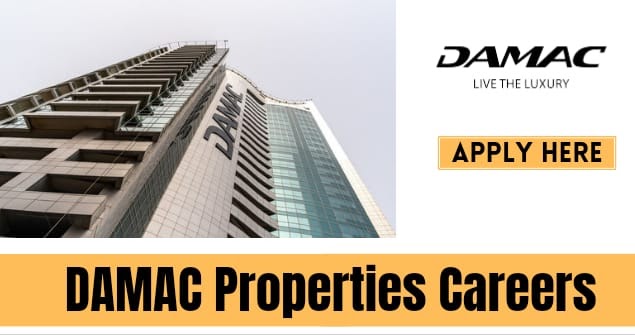 DAMAC Properties Group Jobs In Dubai