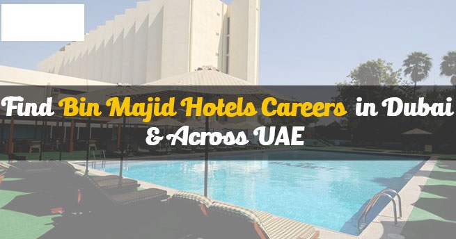 Bin Majid Hotels Careers