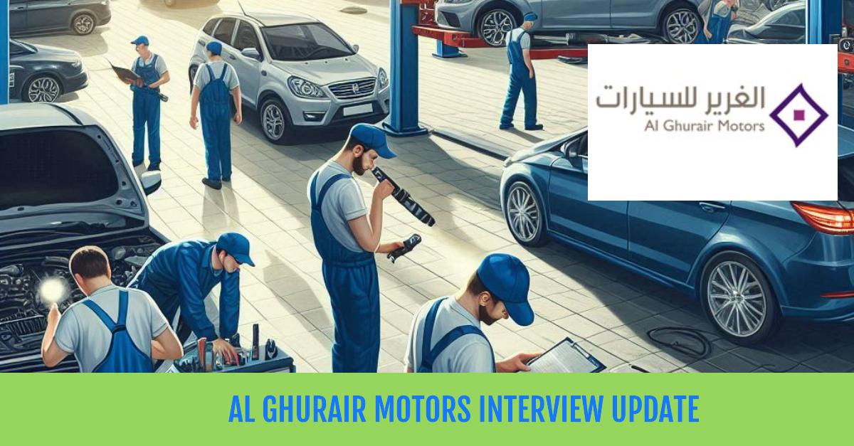 Al Ghurair Motors Interview Update