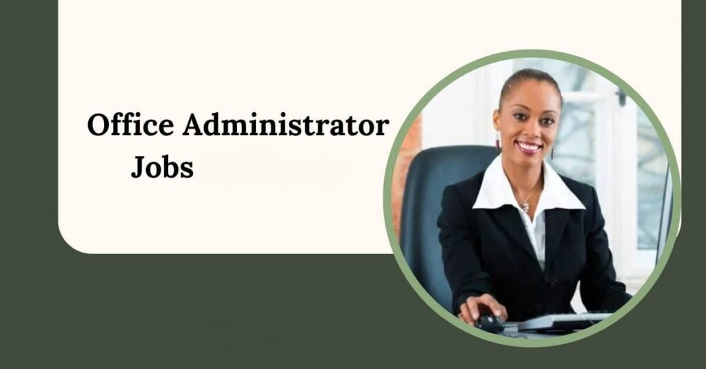 Office Administrator Jobs in Canada