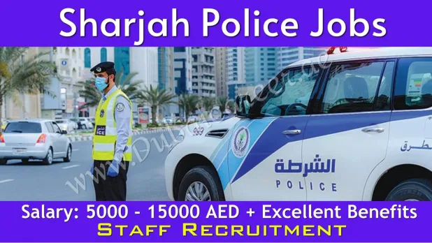 Sharjah Police Jobs ( 50+New Positions ) Apply Now